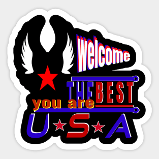 You are the best welcome in the USA-White wings design Sticker